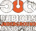 Dubious Underground Association